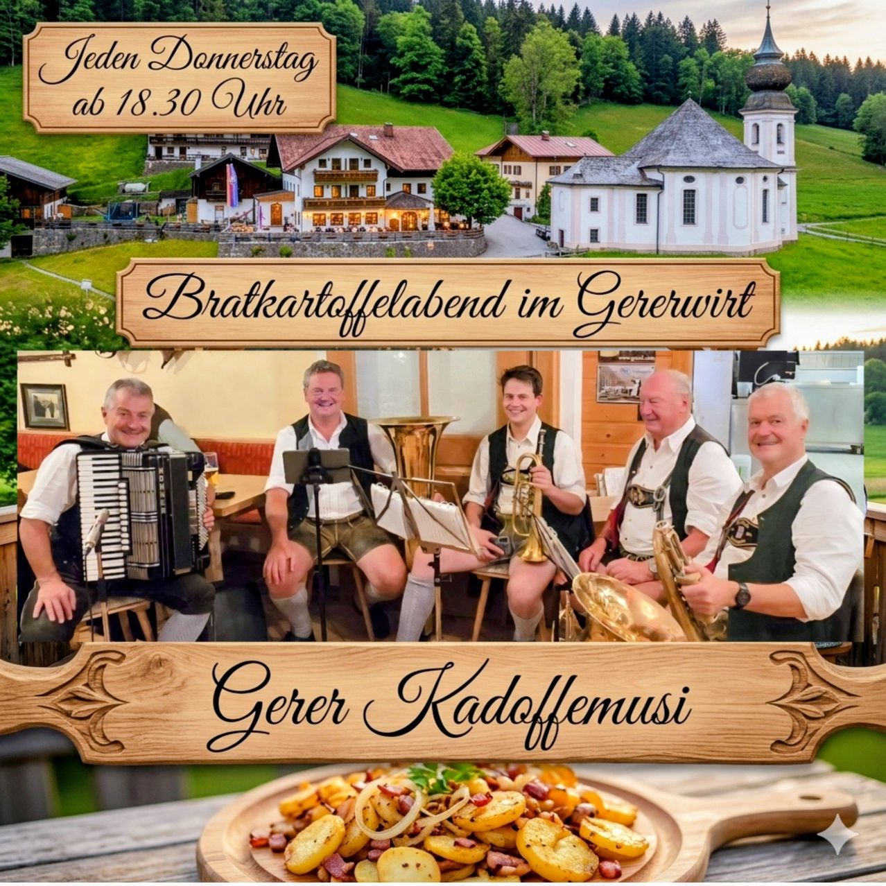 Eine Gruppe von Männern in traditioneller Kleidung spielt Musik in einem gemütlichen Ambiente. Hinter ihnen befindet sich ein malerisches Dorf mit Häusern und einer Kirche. Textüberlagerung lautet 'Jeder Donnerstag ab 18:30 Uhr' und 'Bratkartoffelfabend im Gererwirt'.