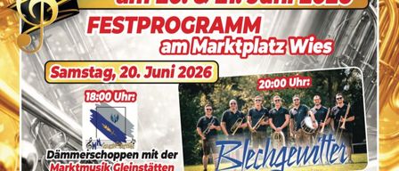 Ein Plakat bewirbt die Jubiläumsfeier in Wies am 20. und 21. Juni 2026. Die Veranstaltung umfasst Abendaufführungen an beiden Tagen mit der Blechgewitter-Band und der Marktmusik Gleinstätten.