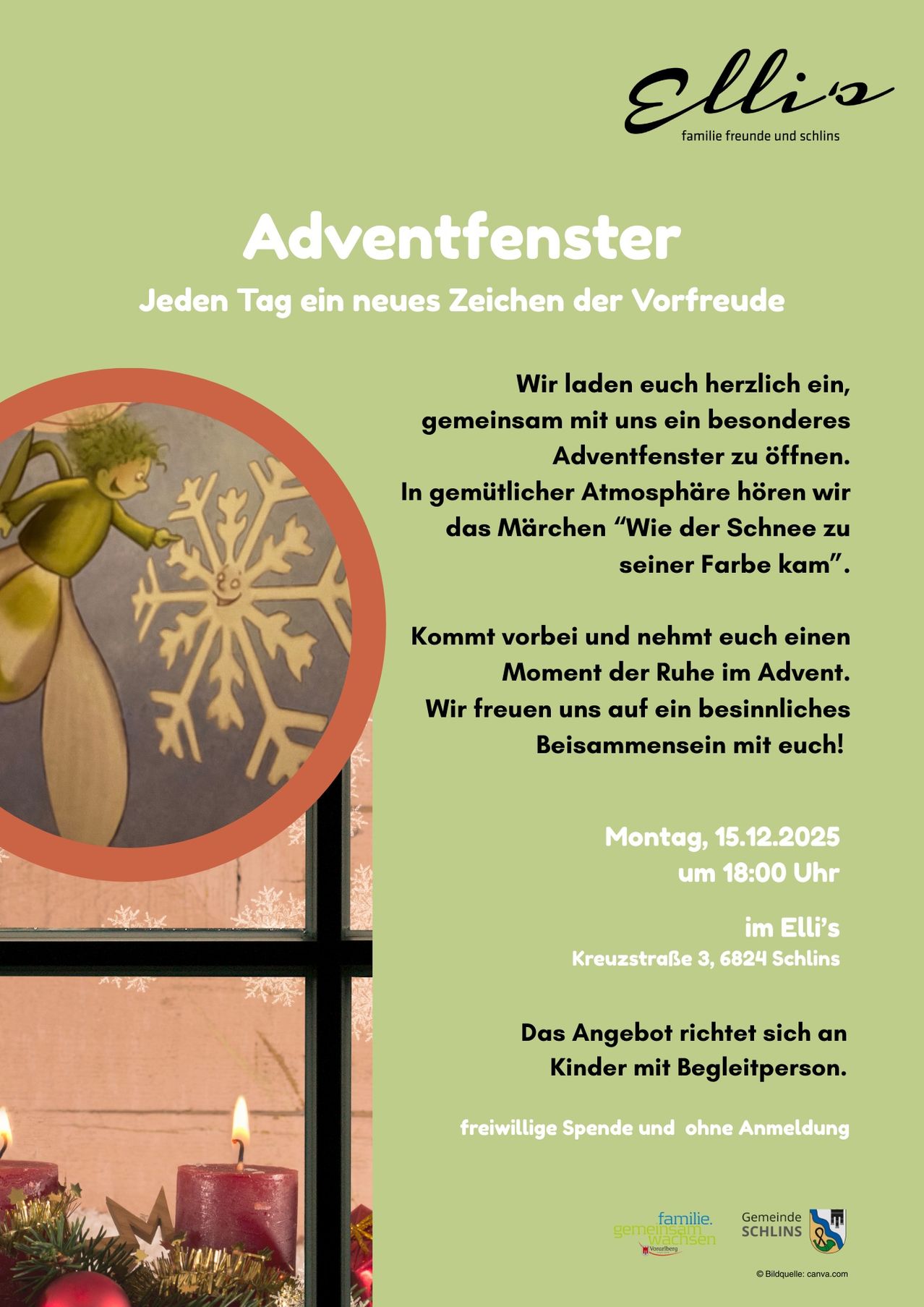 Ein Poster lädt Familien zu einem gemütlichen Adventfenster ein. Jeden Tag wird ein neues Zeichen der Vorfreude enthüllt. In einer warmen Atmosphäre hören sie die Geschichte 'Wie der Schnee zu seiner Farbe kam'. Kommen Sie vorbei und nehmen Sie sich einen Moment der Ruhe im Advent. Wir freuen uns auf ein besinnliches Beisammensein mit Ihnen! Montag, 15.12.2025 um 18:00 Uhr. Im Elli's, Kreuzstrasse 3, 6824 Schins. Das Angebot richtet sich an Kinder mit Begleitperson.