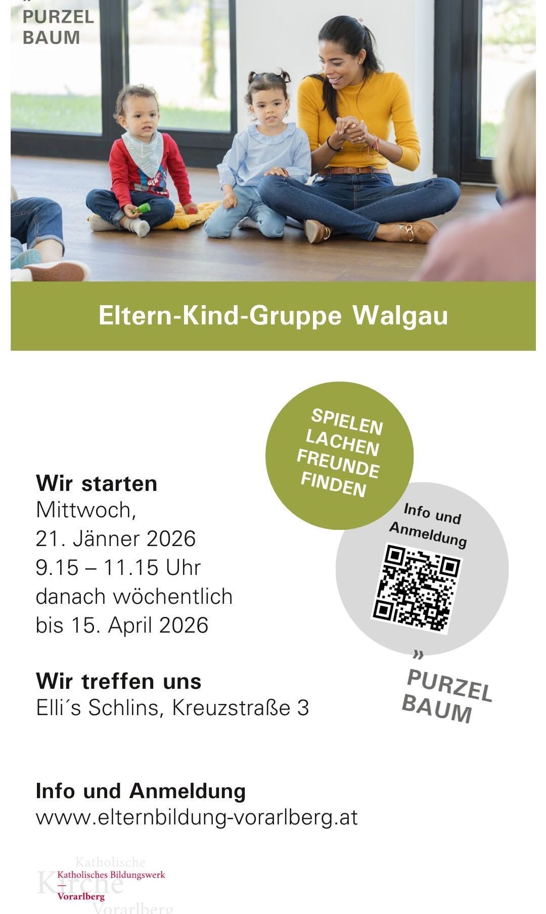 Poster für eine Eltern-Kind-Gruppe in Walgau. Beginnt am Mittwoch, 21. Jänner 2026, von 9:15 bis 11:15 Uhr. Trifft sich wöchentlich bis 15. April 2026. Treffpunkt ist Elli's Schlings, Kreuzstraße 3. Enthält einen QR-Code für Informationen und Anmeldung.