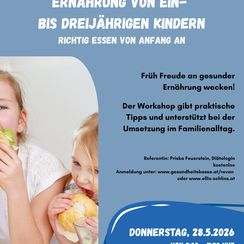 Werbeplakat für einen Workshop über gesunde Ernährung für Kinder im Alter von ein bis drei Jahren. Es zeigt ein Bild von zwei Kindern beim Essen und betont die Bedeutung gesunder Ernährung von Anfang an.