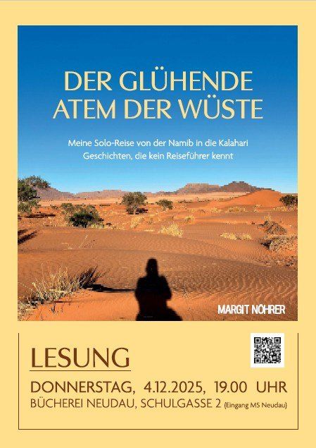 Plakat für eine Lesung. Es zeigt eine Silhouette einer Person in der Wüste. Der Titel lautet 'Der Glühende Atem der Wüste'. Datum und Uhrzeit der Veranstaltung sind Donnerstag, 4. Dezember 2025, um 19:00 Uhr. Der Veranstaltungsort ist Bücherei Neudau, Schulgasse 2.