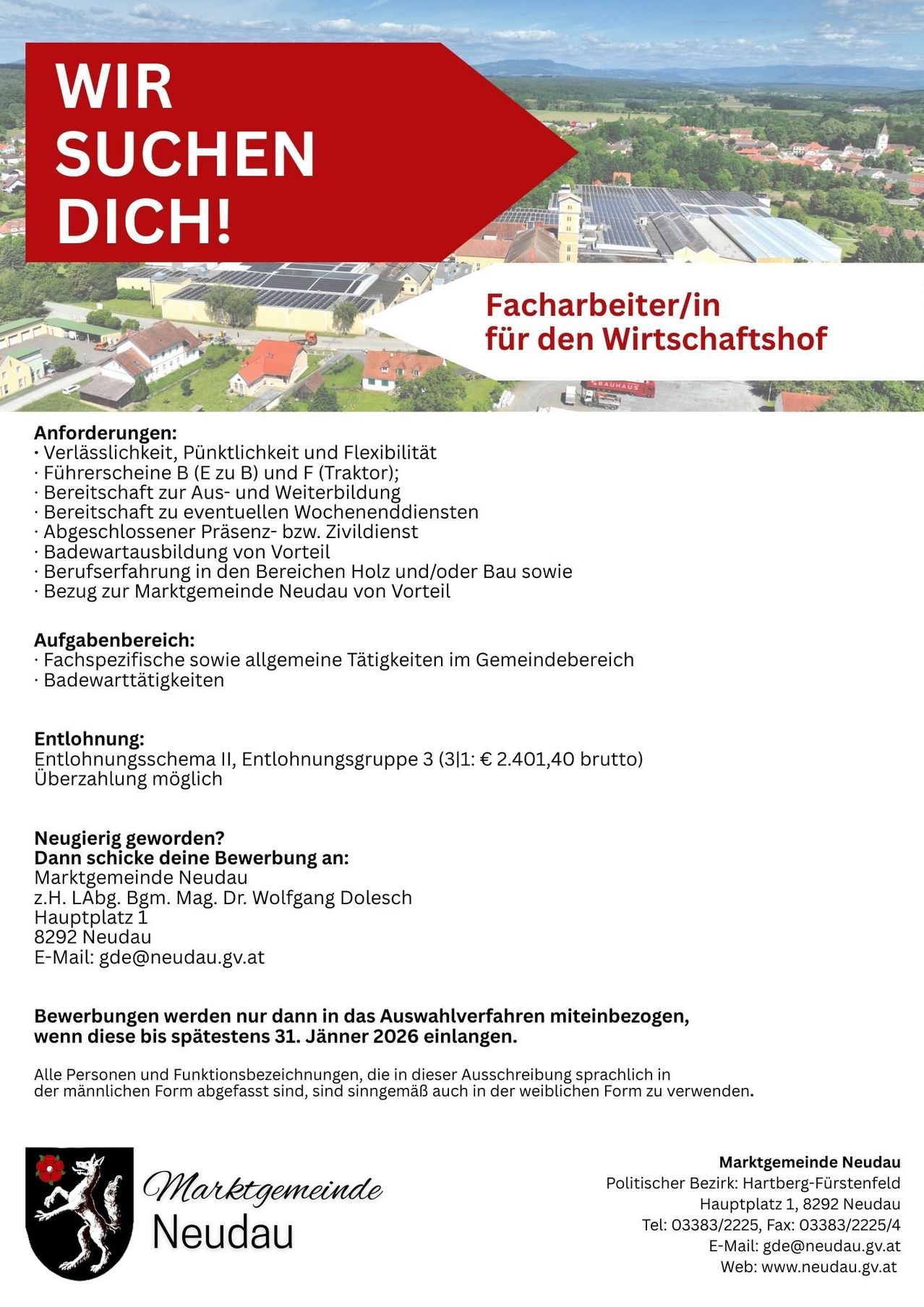 Eine Stellenausschreibung für einen Facharbeiter im Wirtschaftshof. Anforderungen sind Zuverlässigkeit, Pünktlichkeit, Flexibilität, Führerscheine B und F. Bewerbungsfrist ist der 31. Januar 2026. Kontakt: Neudau GmbH, Hauptplatz 1, 8292 Neudau, E-Mail: gde@neudau.gv.at.