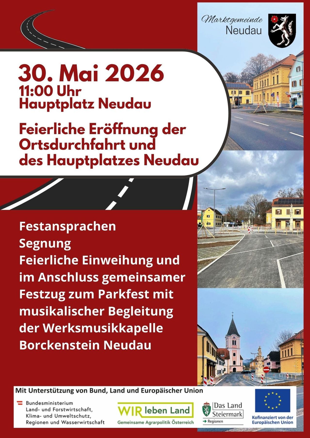 Ereignisplakat für die Eröffnung des Hauptplatzes und der örtlichen Straße von Neudau am 30. Mai 2026 um 11:00 Uhr. Es beinhaltet Festreden, Segnung und eine Gemeinschaftsparade zum Parkfest mit musikalischer Begleitung der Musikkapelle Borckenstein Neudau.