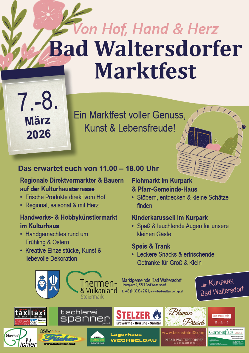 Plakat für das Bad Waltersdorfer Marktfest am 7.-8. März 2026. Bietet lokale Bauern, Kunst und Essen. Veranstaltungen umfassen einen Flohmarkt, Kinderkarussell und Erfrischungen.