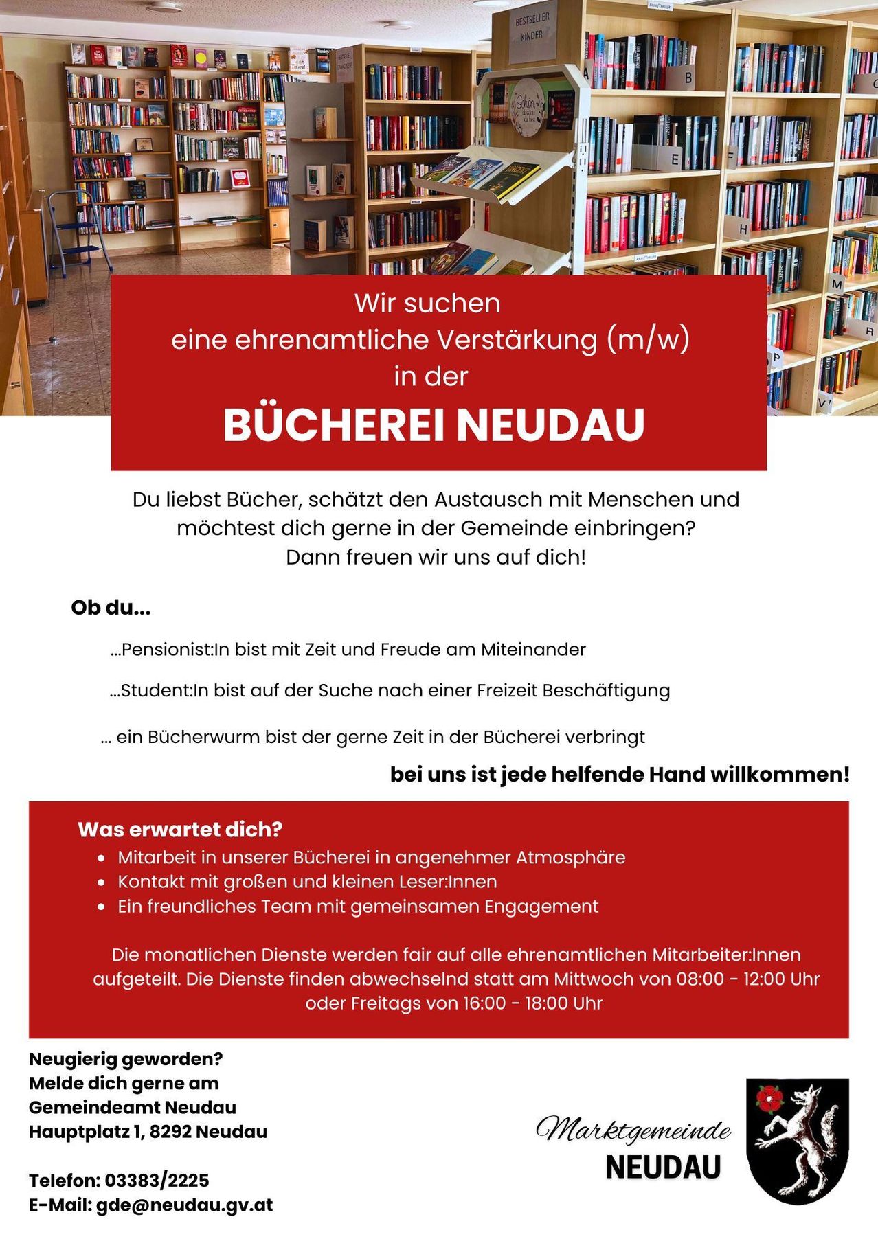 Eine Anzeige für eine Bibliothek in Neudau sucht nach einem Teilzeitmitarbeiter. Es werden die Vorteile der Arbeit in einem freundlichen Umfeld, der Interaktion mit Lesern und der Zugehörigkeit zu einem Team hervorgehoben. Es werden faire monatliche Schichten erwähnt, die zwischen 8:00 Uhr und 12:00 Uhr mittwochs oder 16:00 Uhr und 18:00 Uhr freitags stattfinden.