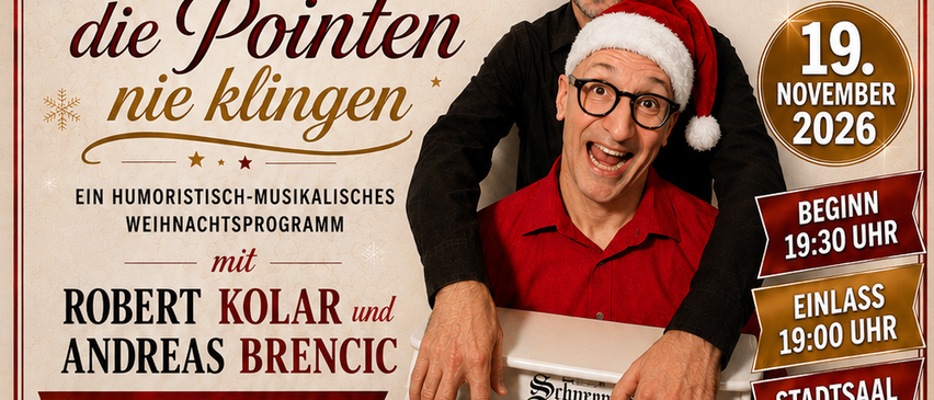 Plakat für ein Weihnachtsprogramm mit Robert Kolar und Andreas Brencic, mit einem Klavier und festlichen Dekorationen, für den 19. November 2026.
