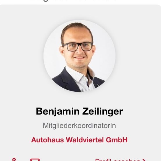Ein Visitenkarte mit dem Foto eines Mannes, Name Benjamin Zeilenger, Rolle Mitgliedskoordinator und Firmenname Autohaus Waldviertel GmbH. Die Symbole für Telefon, E-Mail und Profilansicht sind ebenfalls vorhanden.
