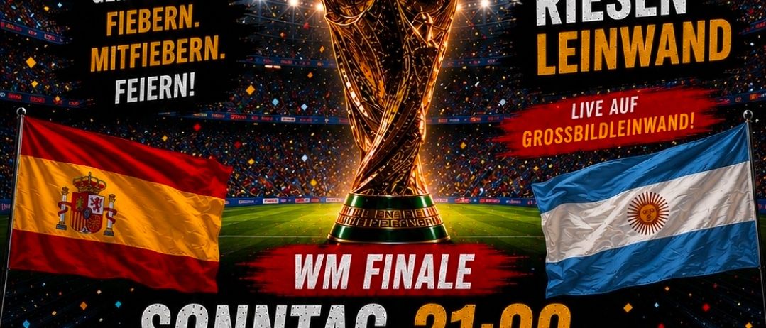 Plakat für das WM-Finale zwischen Spanien und Argentinien mit Flaggen, einem goldenen Pokal und einer großen Menschenmenge. Die Veranstaltung wird von Feuerwehr Fohnsdorf ausgerichtet.