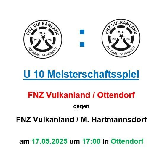 Ein Bild zeigt eine Meisterschaftsankündigung. FNZ Vulkanland Ottendorf spielt gegen FNZ Vulkanland M. Hartmannsdorf am 17.05.2025 um 17:00 in Ottendorf.