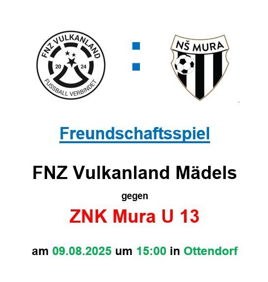Ein Freundschaftsspiel zwischen FNZ Vulkanland Models und ZNK Mura U13 findet am 09.08.2025 um 15:00 Uhr in Ottendorf statt.