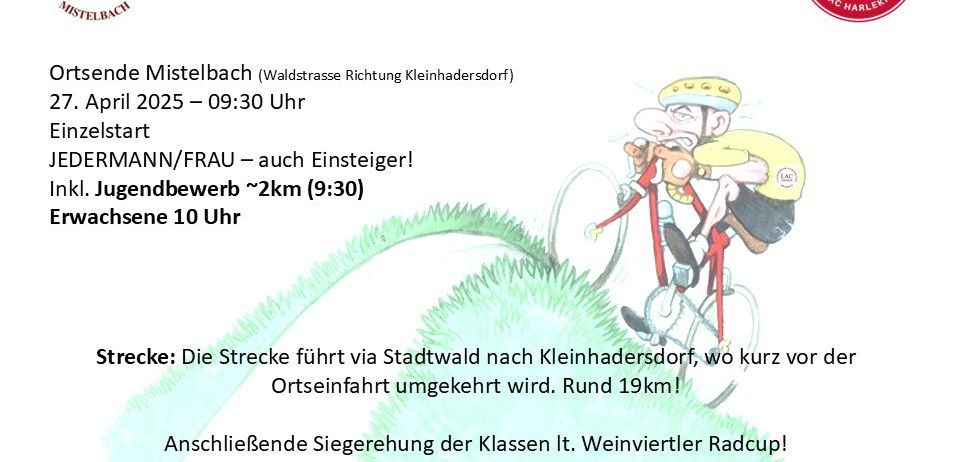 Plakat für eine Radveranstaltung. Es steht 'Einzelzeitfahren des LAC Harlekin Mistelbach'. Eine Illustration eines Radfahrers ist zu sehen. Die Veranstaltung beginnt um 9:30 Uhr im April 2025. Die Strecke führt über Stadtwald nach Kleinhadersdorf und umfasst etwa 19 km.