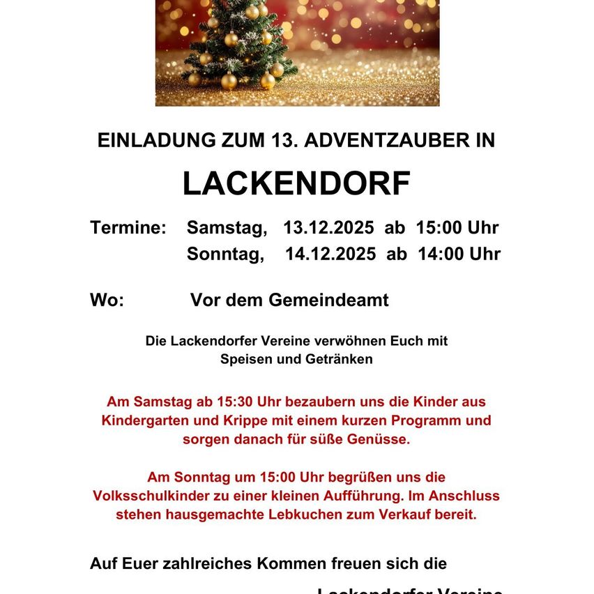 Einladung zum 13. Adventzauber in Lackendorf. Samstag, 13.12.2025 ab 15:00 Uhr und Sonntag, 14.12.2025 ab 14:00 Uhr. Vor dem Gemeindeamt. Genießen Sie Speisen und Getränke.
