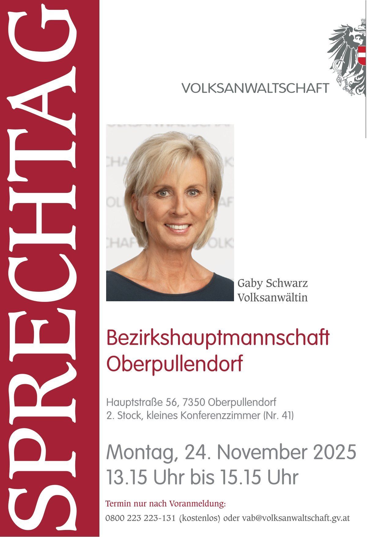 Ein Werbeplakat für ein Bezirksamt mit einer lächelnden Frau namens Gaby Schwarz, Volksanwältin. Adresse: Hauptstraße 56, 7350 Oberpullendorf, 2. Stock, kleines Konferenzzimmer (Nr. 41). Datum: Montag, 24. November 2025.
