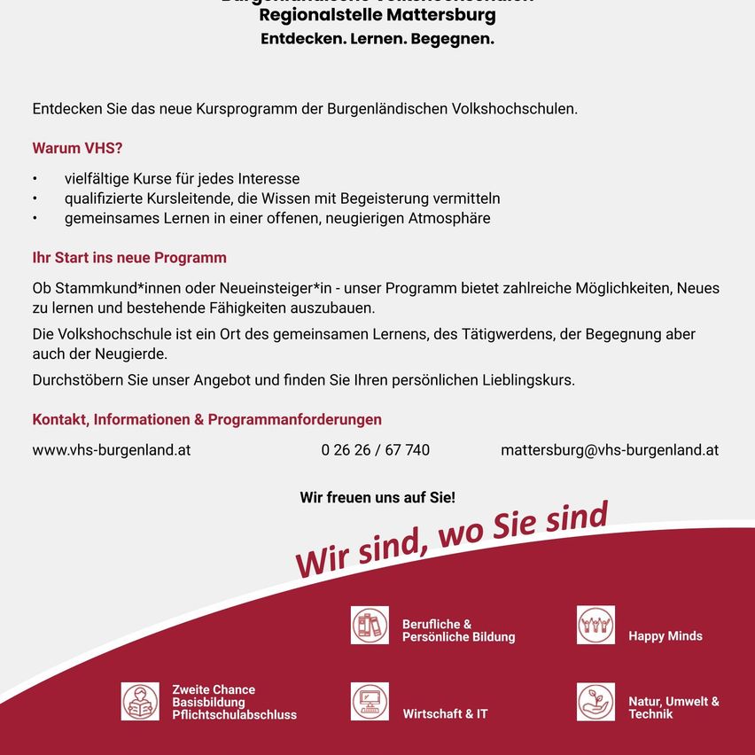 Das Bild bewirbt ein neues Kursprogramm der Burgenländischen Volkshochschule. Es hebt die Vielfalt der Kurse für alle Interessen, qualifizierte Kursleiter und eine einladende Atmosphäre hervor. Die Volkshochschule ist ein Ort des täglichen Lernens, der Begegnungen und der Freude.