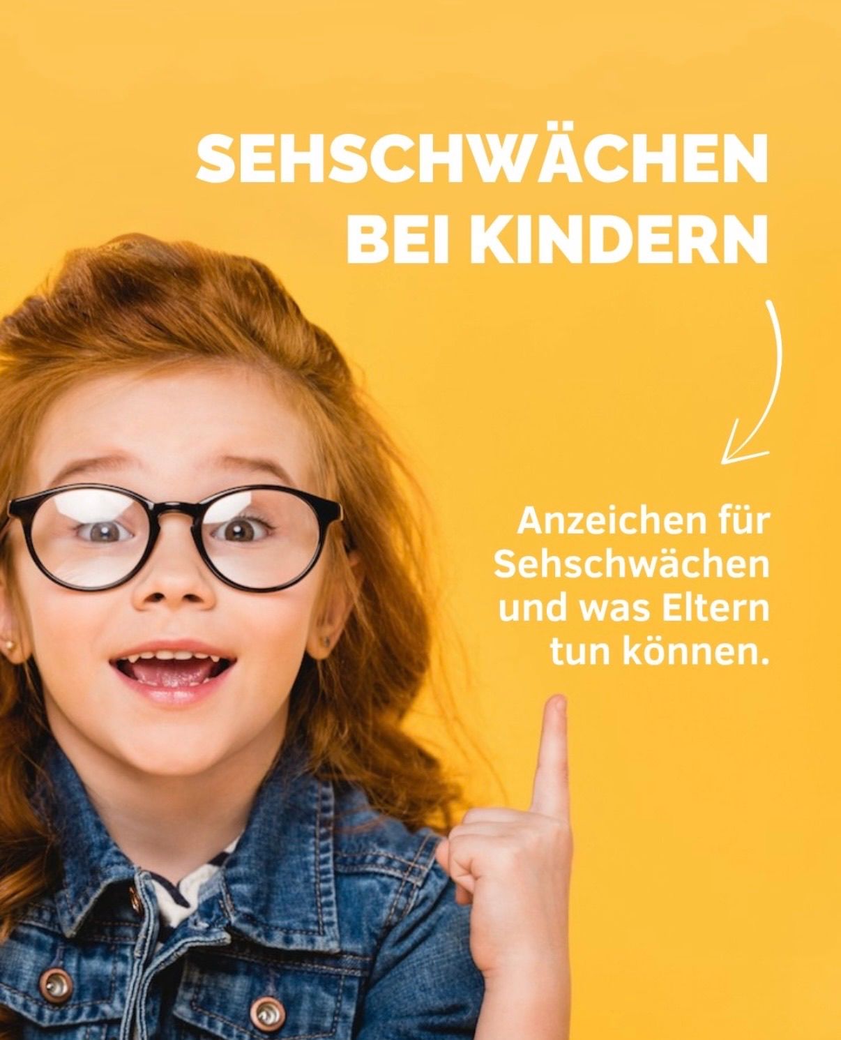 A young girl with glasses pointing up, on a yellow background with text about vision problems in children.