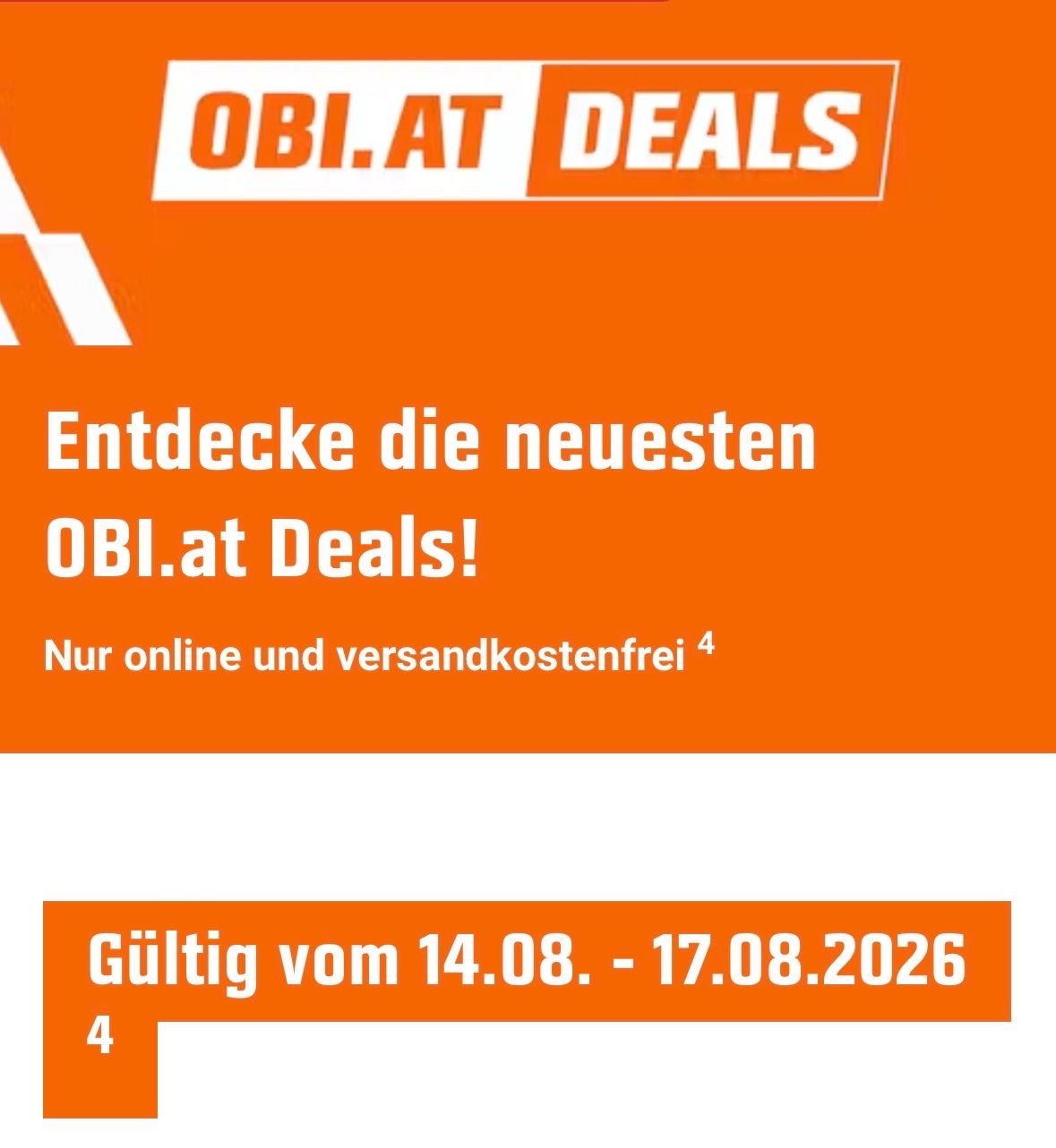 An advertisement for OBI.at Deals, featuring an orange background with white text. It highlights the discovery of the latest deals, available only online and free of shipping costs. The validity period is from August 14th to August 17th, 2026.