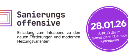 Das Bild zeigt eine Einladung zur Veranstaltung Sanierungs offensive am 28.01.2026 mit einem lilafarbenen Kreis, Datum und Zeit 18-19:30, im Gemeindeamt Deutsch Kaltenbrunn.