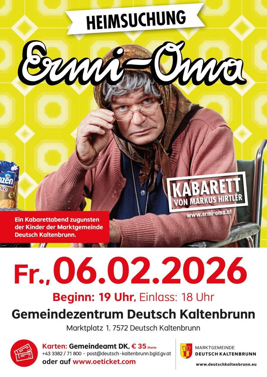 Plakat für Ermi-Oma Kabarett von Markus Hirtler, mit einer Frau in einer Brille und einem Schal, für den 6. Februar 2026 um 19:00 Uhr. Gemeindezentrum Deutsch Kaltenbrunn.