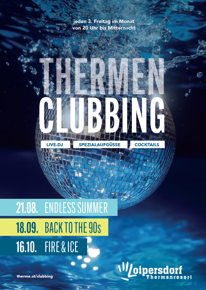 Ein Plakat für die Thermen Clubbing-Veranstaltung mit einer Discokugel und Wasserspritzern, das drei thematische Nächte präsentiert: Endless Summer, Back to the 90s und Fire & Ice.
