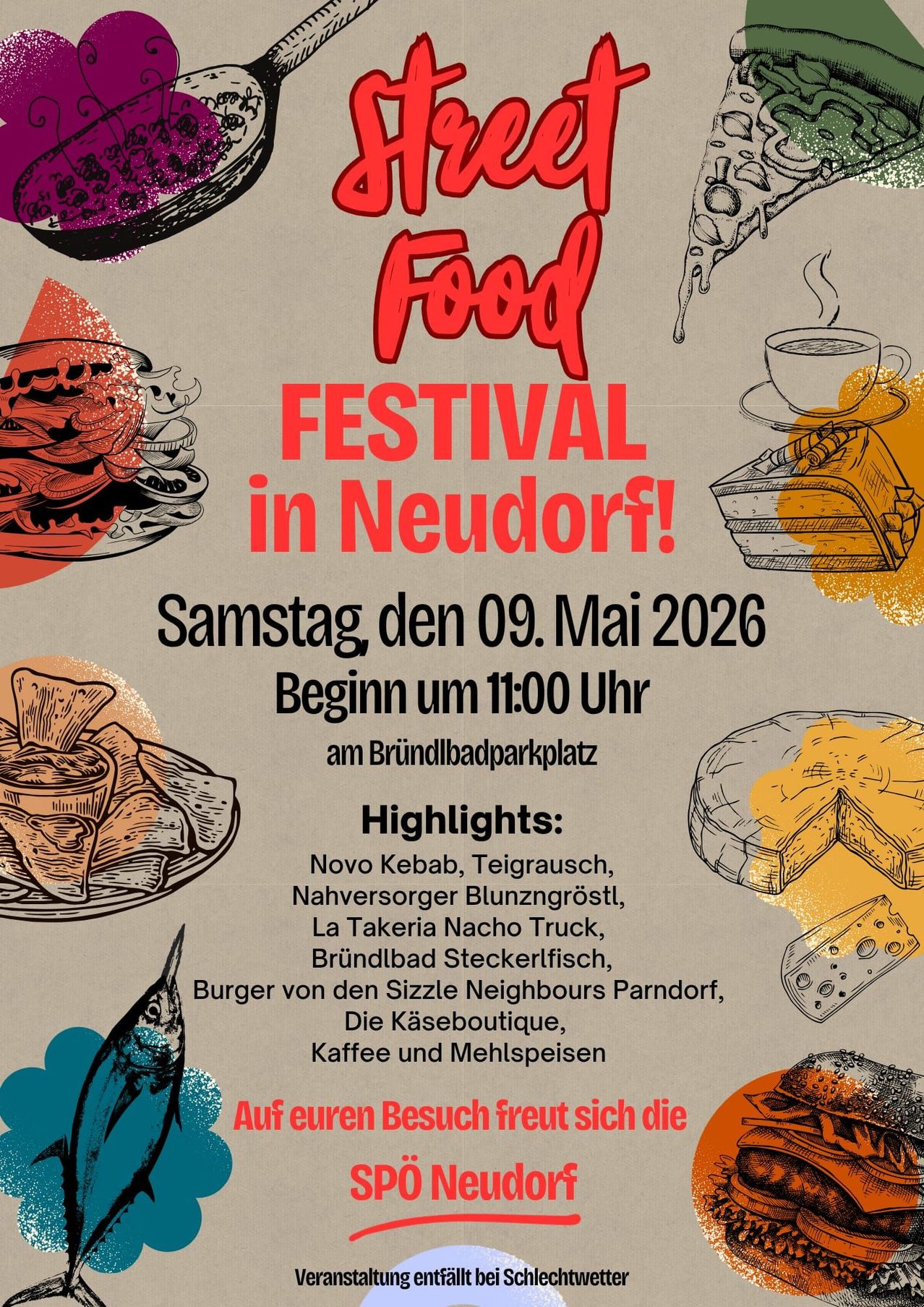 The Food Festival in Neudorf, held on Saturday, May 9, 2026, begins at 11:00 AM at the Bründlbadparkplatz. Highlights include Novo Kebabs, Teigrausch, NaHversorgerblunzgröstl, La Takeria Nacho Truck, Bründlbad Steckerlfisch, Sizzle Neighbors Parndorf Burger, Käseboutique, coffee, and Mehlspeisen.