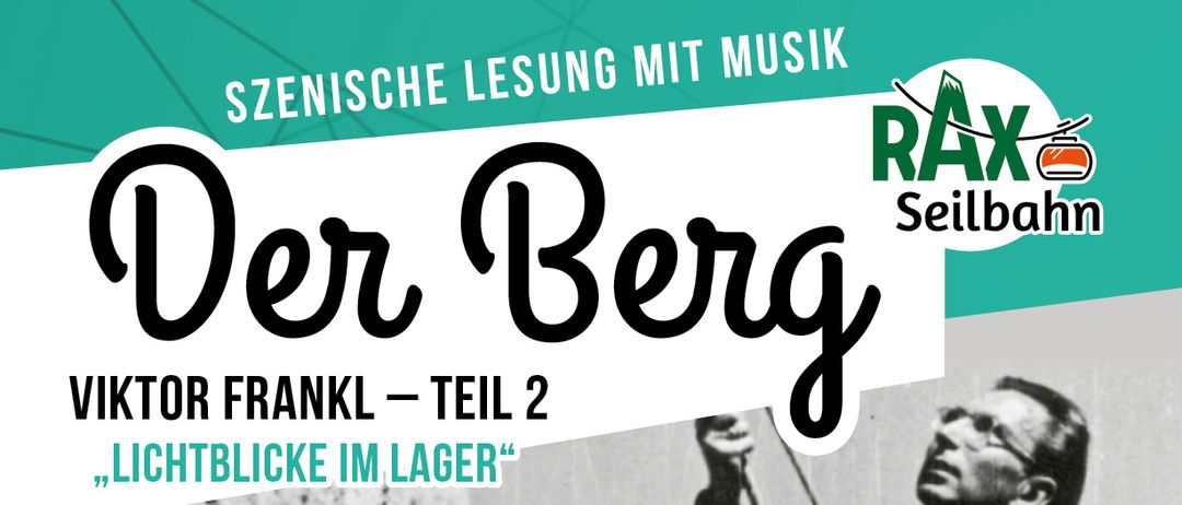 Ein Plakat für 'Der Berg' Viktor Frankl - Teil 2, mit einem kletternden Mann. Daten und Zeiten sind aufgeführt, zusammen mit Ticketpreisen.