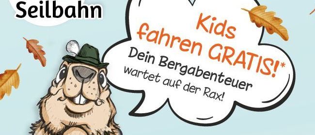 Eine Werbung mit einem gezeichneten Biber, der einen Hut trägt und lächelt, vor einem Hintergrund aus Herbstblättern und Kürbissen. Der Biber hält ein Schild, auf dem steht: 'Kinder fahren GRATIS!' Es trägt den Titel 'Herbstferien auf dem Berg.'