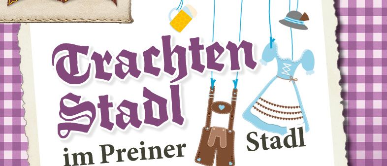 Ein Veranstaltungsposter bewirbt 'Trachten Stadt im Preiner Stadt' am 2. Oktober 2016. Die Veranstaltung beginnt um 20 Uhr mit alpiner Musik, und Tischreservierungen können unter 02665 526 vorgenommen werden. Die Hauptattraktion ist die Musikgruppe 'Die Mooskirchener'. Tickets kosten 29 Euro, und weitere Informationen sind bei VVK erhältlich.