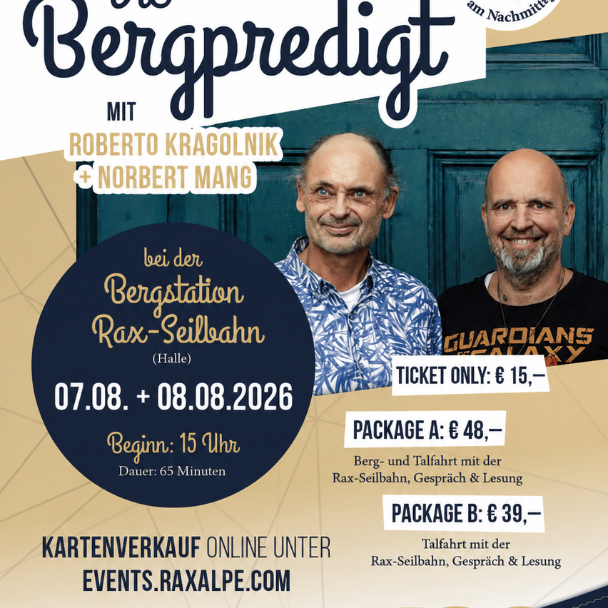 Plakat für eine Bergpredigt-Veranstaltung mit Roberto Kragolnik und Norbert Mang, geplant für den 7. und 8. August 2026 in der Bergstation Sax-Seillbahn. Die Veranstaltung beinhaltet einen Vortrag und eine Lesung. Tickets sind online erhältlich.