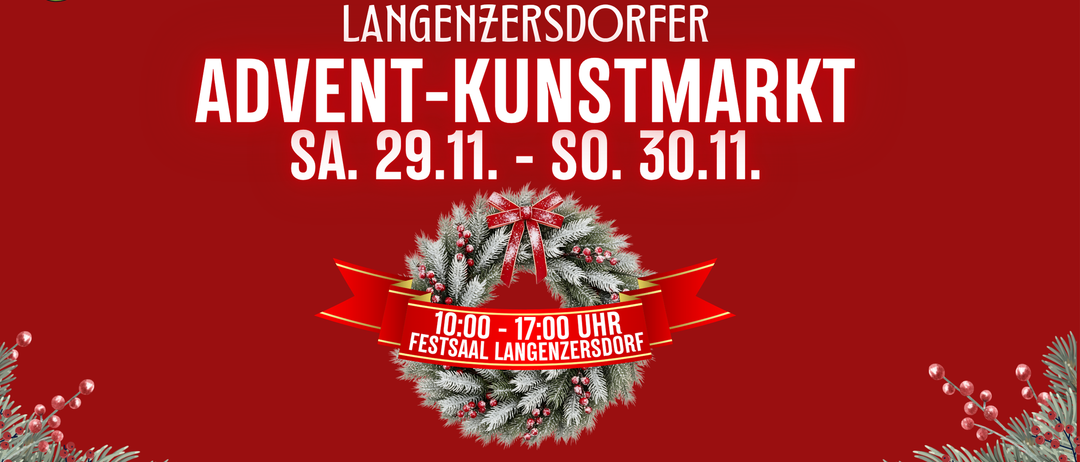 Ein Plakat für das Langenzennsdorf Advent Kunstmarkt Festival, vom 29. November bis 30. November, von 10 Uhr bis 17 Uhr.