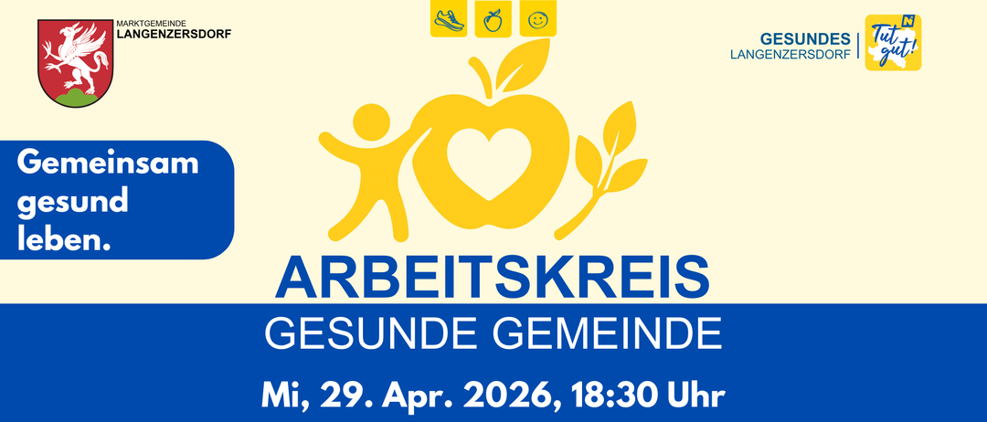 Ein Plakat für die Veranstaltung Arbeitskreis Gesunde Gemeinde am 29. April 2026, 18:30 Uhr. Der Treffpunkt ist im Gemeindeamt, Kleiner Sitzungssaal (2. Etage), Hauptplatz 10, 2103 Langenzersdorf.