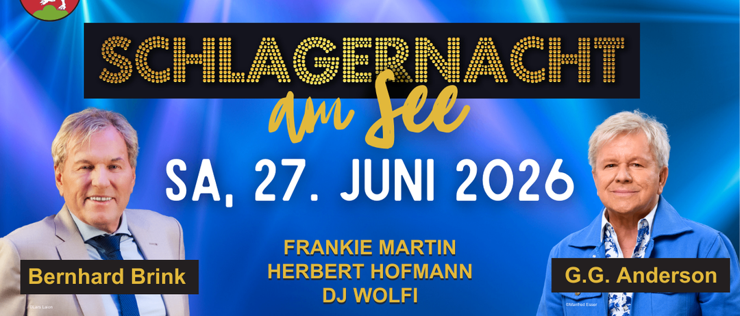 Plakat für Schlagernacht am See am 27. Juni 2026 mit Frankie Martin, Herbert Hofmann und DJ Wolfi. Tickets erhältlich über Burgerservice und eventjet.at.