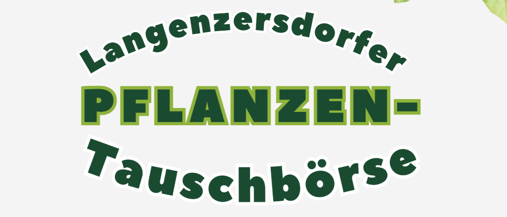 Gemeindeveranstaltung in Langenzennsdorf. Der Gemeinderat lädt alle zur Pflanzentauschbörse ein.