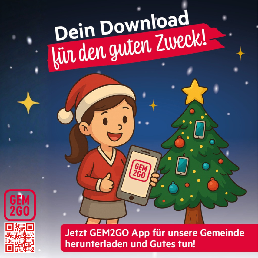 Eine Werbung zeigt ein Mädchen in einer Weihnachtsmütze, lächelnd und hält ein Tablet mit dem GEM2GO-Logo. Der Hintergrund zeigt einen mit Handys geschmückten Weihnachtsbaum. Der Text lautet 'Dein Download für den guten Zweck!' mit einem QR-Code auf der linken Seite.