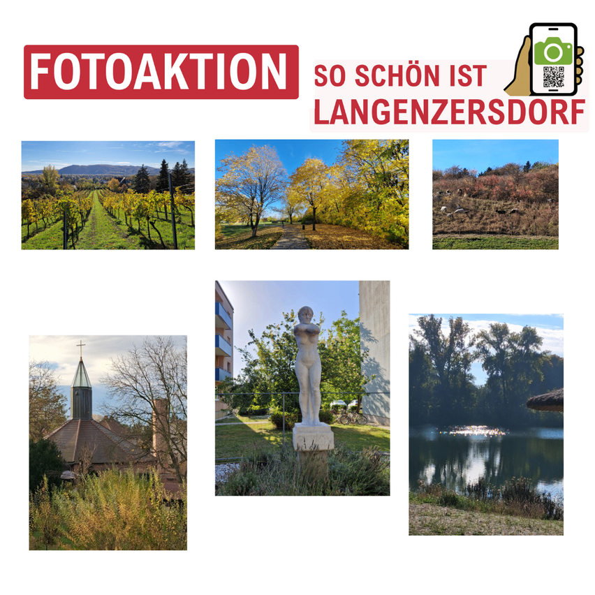 Eine Fotoaktion, die die Schönheit von Langenzersdorf zeigt. Bilder zeigen einen Weinberg, eine Statue, eine Kirche und einen See. Ein QR-Code ist ebenfalls vorhanden.