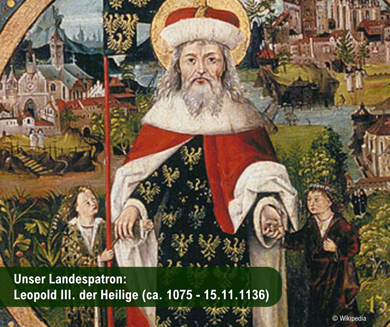 A painting of Leopold III, a saintly figure, with two children and a flag. The painting is labeled with his name and dates.