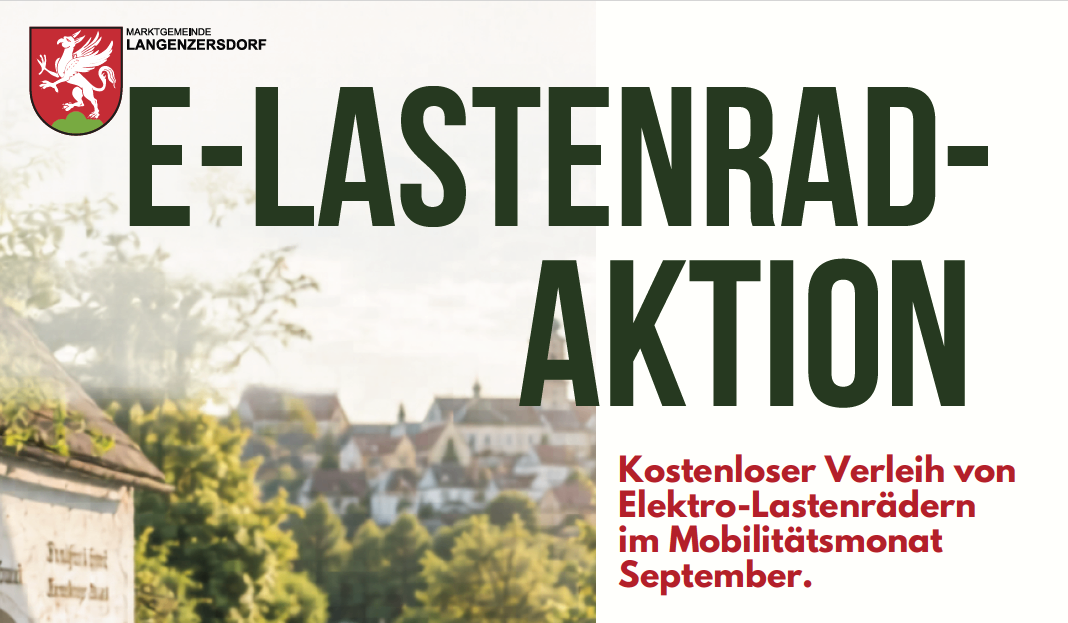 Ein Werbebild für eine Gemeinschaftsinitiative in Genzersdorf, Österreich, mit einem grünen Banner mit fetter Schrift und einem verschwommenen Hintergrund einer Stadtlandschaft. Der Banner liest 'E-LASTENRAD AKTION' und 'Kostenloser Verleih Elektro-Lastenrad im Mobilitätsmonat September'.
