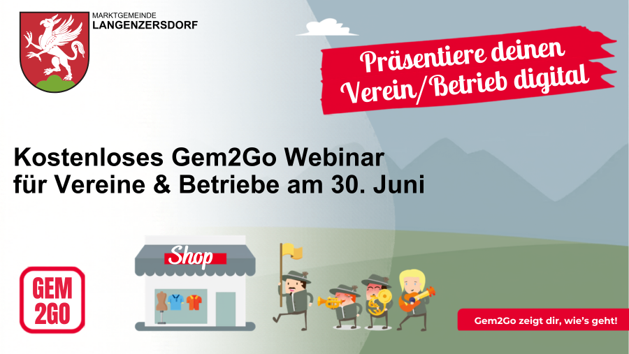 Marktgemeinde Langenzersdorf präsentiert ein kostenloses Gem2Go-Webinar für Vereine und Betriebe am 30. Juni. Es zeigt einen Laden und Musiker.