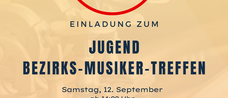 Eine Einladung zum Jugend Bezirks-Musiker-Treffen 2026, mit Musiknoten, Logo und Details über die Veranstaltung am Samstag, 12. September ab 14:00 Uhr. Es beinhaltet Spaß, Unterhaltung und Musik mit einem Treffpunkt bei Almstad in St. Lorenzen im Gitschtal.