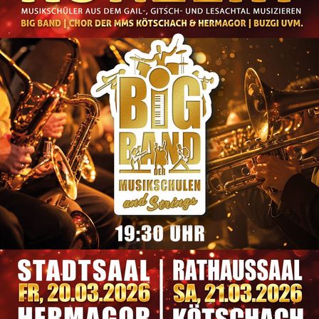 Plakat für ein Musikevent, mit Musikern, die Trompeten und Saxophone spielen. Das Event heißt Big Band mit Musikschülern und Sängern. Die Zeit ist 19:30. Termine sind 20.03.2026 in Hermagor und 21.03.2026 in Kötschach.