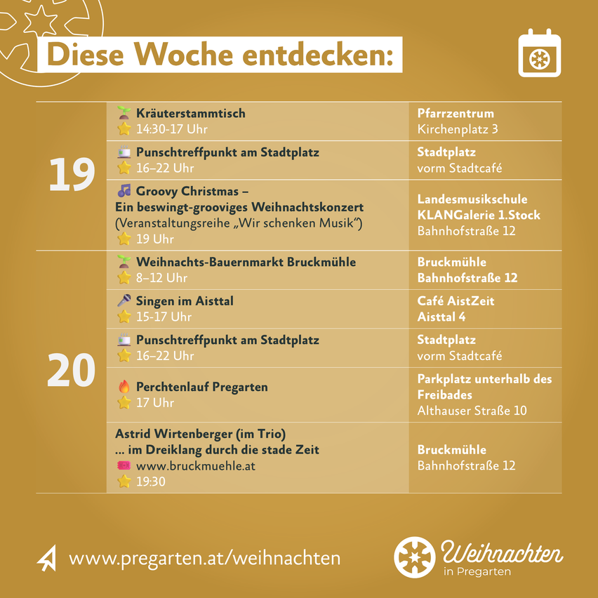 Das Bild ist ein Zeitplan für Weihnachtsveranstaltungen in Pregarten. Es enthält verschiedene Aktivitäten wie eine Versammlung im Pfarrzentrum, einen Weihnachtsmarkt, ein Weihnachtskonzert und einen Perchtenlauf. Jede Veranstaltung hat eine bestimmte Zeit und einen Ort.