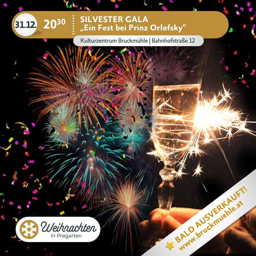 Werbeplakat für eine Silvestergala im Kulturzentrum Bruckmühle. Es zeigt Feuerwerk, ein Champagnerglas und eine Hand, die einen Feuerwerkskörper hält. Das Datum ist der 31. Dezember 2030.