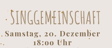 Poster für eine Gesangsgemeinschaftsveranstaltung am Samstag, 20. Dezember, um 18:00 Uhr. Musikalische Abendmesse, gefolgt von einem Adventskonzert in der Kirche. Leitung: Helmut Adam. Eintritt: Freiwillige Spende.