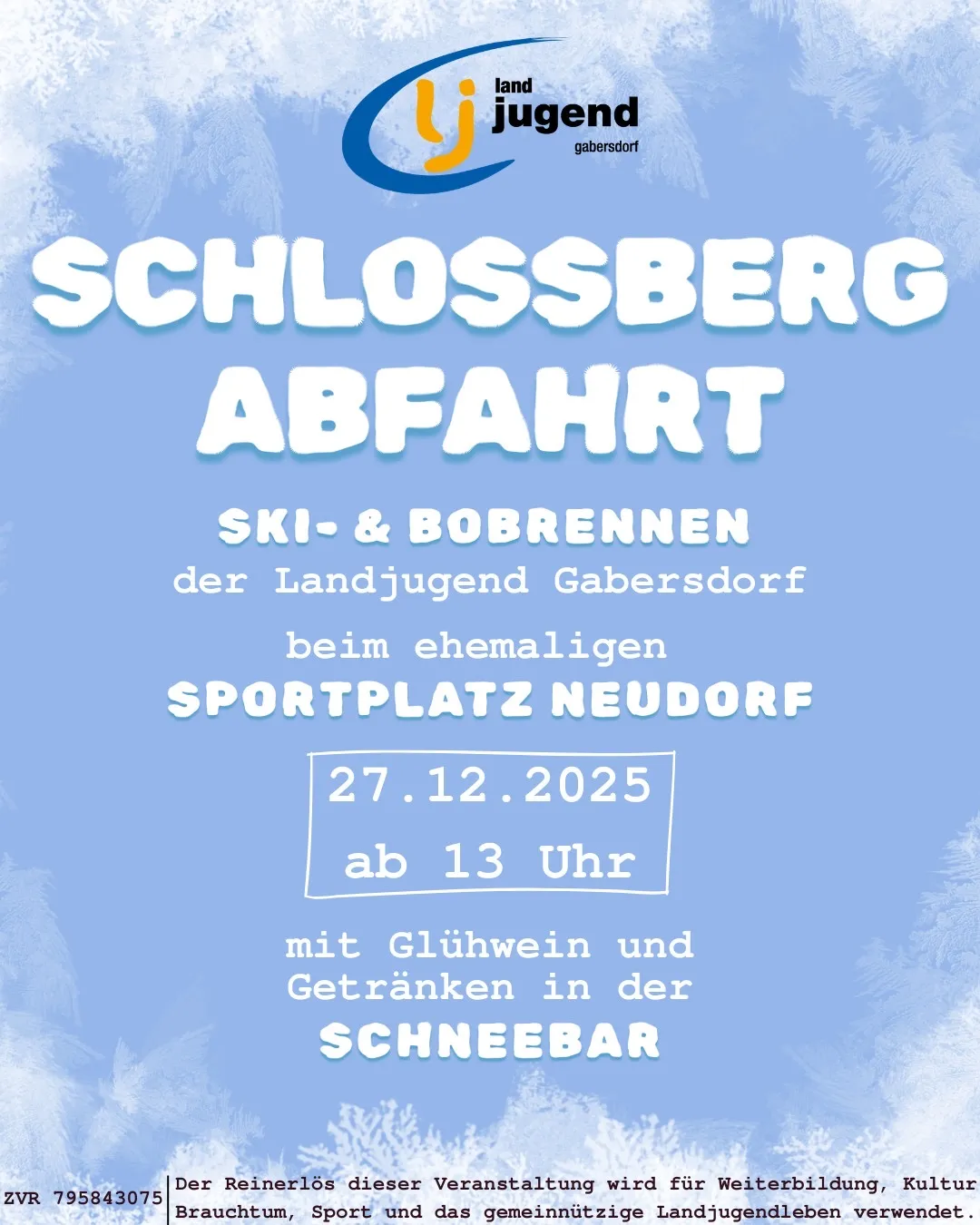 Plakat für Schlossberg Abfahrt Ski- und Bobrennen-Veranstaltung der Landjugend Gäbersdorff am Sportplatz Neudorf am 27.12.2025 ab 13 Uhr mit Gülhwien und Getränken in der Schneebar.