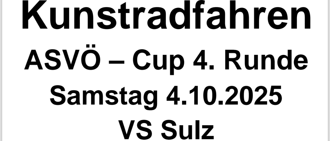 Plakat für Kunstradfahren ASVO-Cup 4. Runde, Samstag 4. Oktober 2025, gegen Sulz, von 10 bis 17 Uhr. Der Verein und die Sportler freuen sich auf Ihren Besuch.