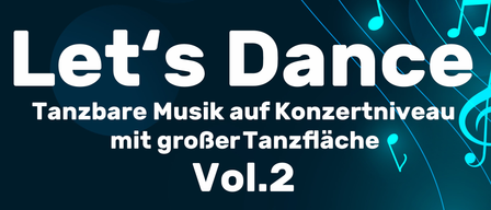 Plakat für die Let's Dance Vol. 2 Veranstaltung mit tanzenden Figuren und Musiknoten. Die Veranstaltung findet am Sonntag, 7. Dezember 2025, im Kulturzentrum Leibnitz statt. Einlass um 19:30, Beginn um 20:00. Tickets kosten 15€. QR-Code für den Online-Ticketkauf verfügbar.