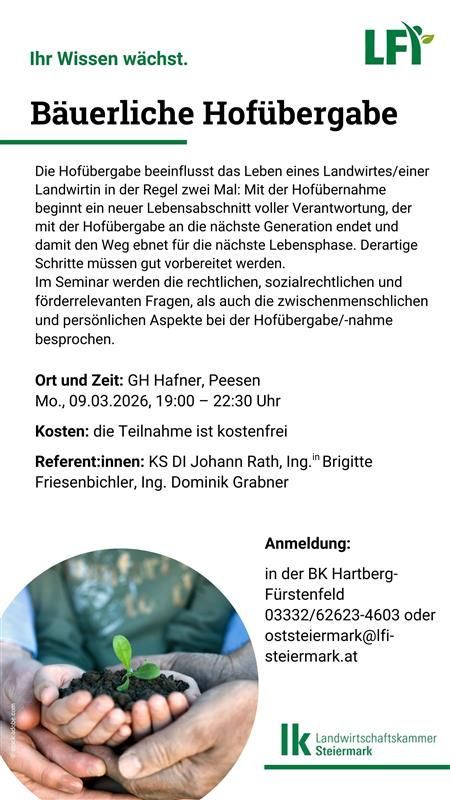 Poster advertises a seminar on farm succession. Seminar covers legal, social, and tax-related aspects. Held on March 9, 2026, in Peesen. Free admission. Speakers are Johann Rath and Brigitte Friesenbichler. Registration at Hartberg-Fürstenfeld or via email.