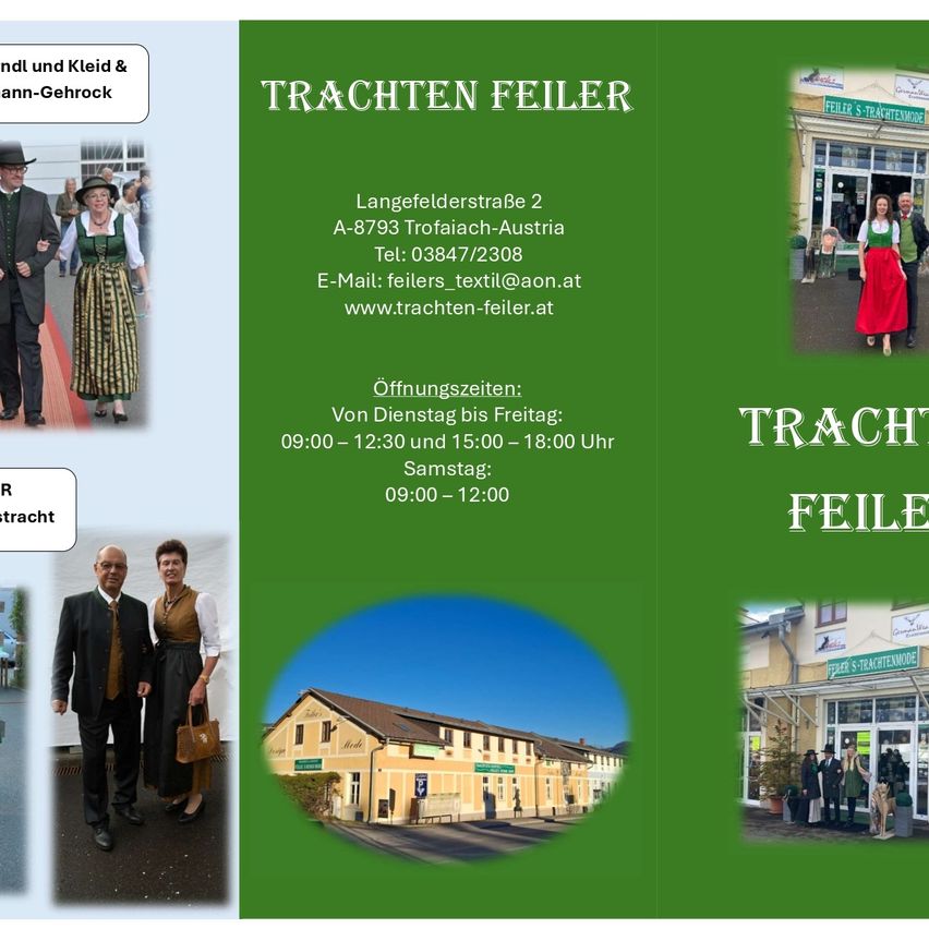 Ein Flyer für Trachten Feiler, ein traditionelles Bekleidungsgeschäft in Trofaiach, Österreich. Es enthält Kontaktdaten, Öffnungszeiten und eine Website. Zwei Bilder zeigen ein Paar in traditioneller Kleidung, und ein weiteres zeigt das Äußere des Geschäfts.