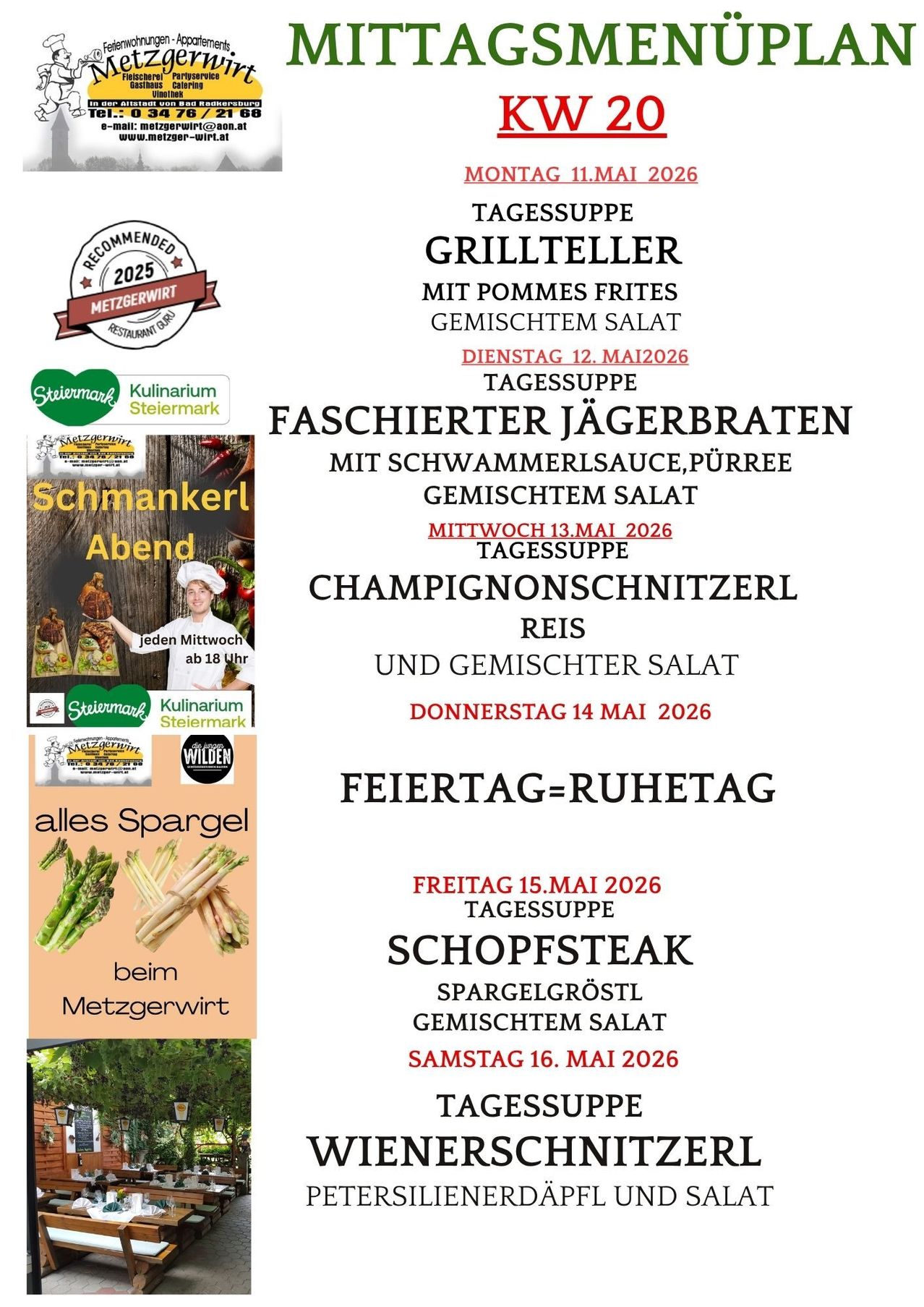 Weekly menu of a restaurant with German dishes, including grilled fish with fries and mixed salad. Available from Tuesday to Saturday. Special meal on Friday with shopfsteak and asparagus. Rest day on Saturday.