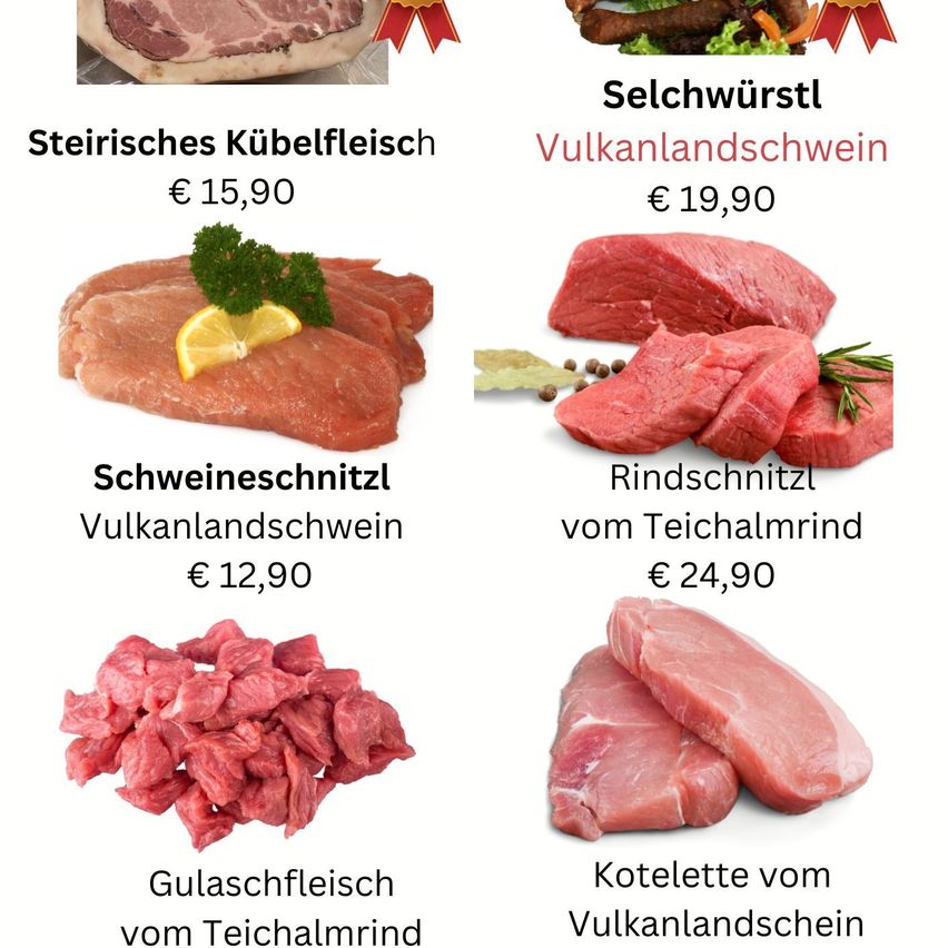 Ein Menü zeigt verschiedene Fleischsorten und deren Preise. 'Steirische's Kubelfleisch' kostet 15,90 €, 'Selchwurst' kostet 19,90 €, 'Schweineschnitzel' kostet 12,90 €, 'Rindschnitzel' kostet 24,90 €, 'Gulaschfleisch' und 'Kotelette vom Vulkanlandschin' sind ohne Preise aufgeführt.